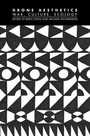 Drone Aesthetics : War, Culture, Ecology