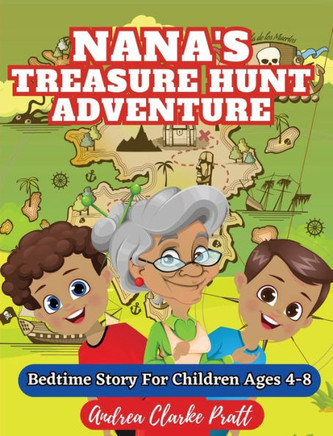 Nana's Treasure Hunt Adventure : Bedtime Story for Children Ages 4-8
