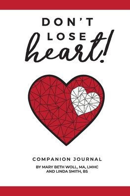 Don't Lose Heart! : Companion Journal