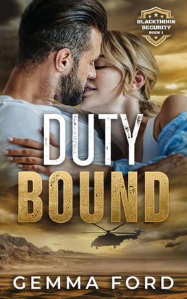 Duty Bound : A Gripping Enemies-to-lovers Romance