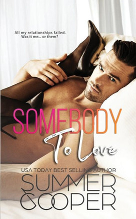 Somebody To Love : Unlucky In Love Contemporary Romance