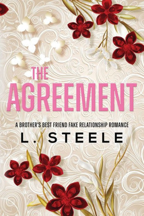 The Agreement : A Brother's Best Friend Fake Relationship Romance