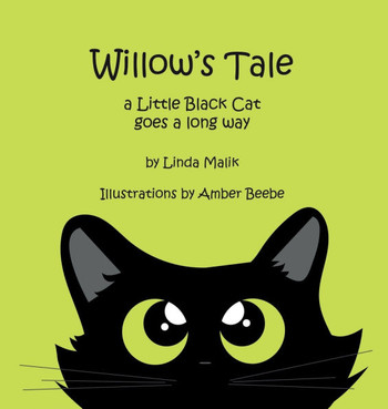 Willow's Tale : A Little Black Cat Goes a Long Way