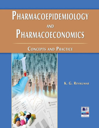 Pharmacoepidemiology and Pharmacoeconomics : Concepts and Practice