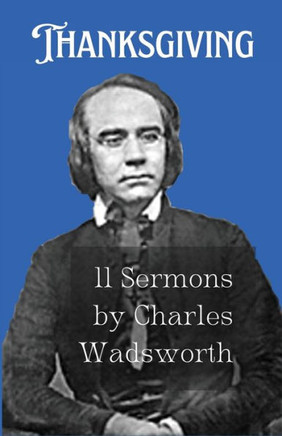 Thanksgiving : 11 Sermons by Charles Wadsworth