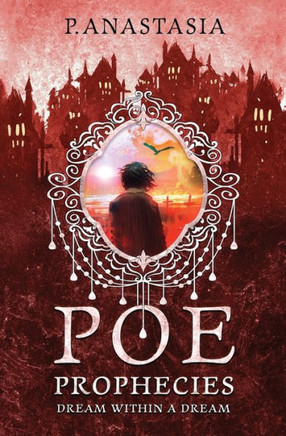POE Prophecies : Dream Within a Dream