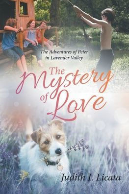 The Mystery of Love : The Adventures of Peter in Lavender Valley