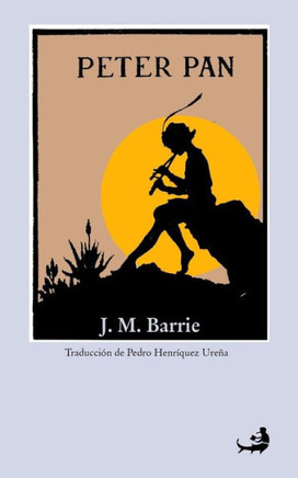 Peter Pan : (El Nino Que Nunca Quiso Crecer)