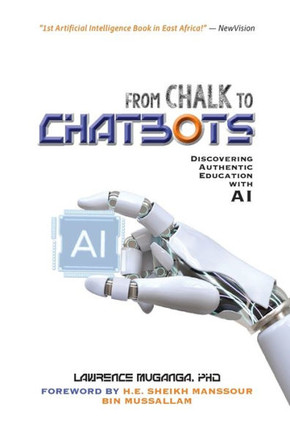 From Chalk to Chatbots : Rediscovering Authentic Education with AI
