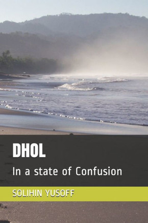 Dhol : In a State of Confusion