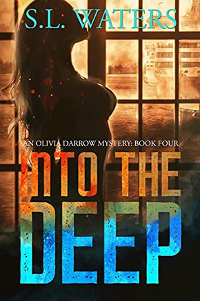 Into The Deep (An Olivia Darrow Mystery)