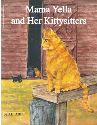 Mama Yella and Her Kittysitters : Mama Yella