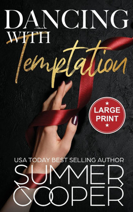 Dancing With Temptation : A Second Chance Billionaire Contemporary Romance (Large Print Hardback)
