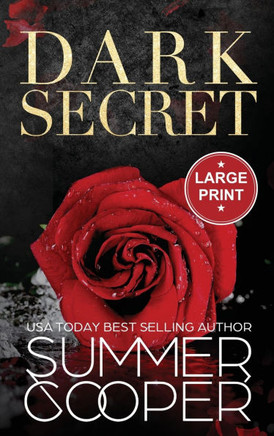 Dark Secret : A Dark Billionaire Contemporary Romance (Large Print Hardback) Dark Secret : A Dark Billionaire Contemporary Romance (Large Print Hardback)