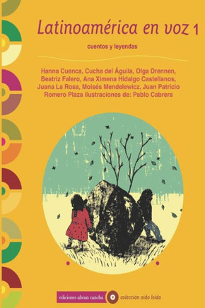 Latinoamérica en voz : cuentos y leyendas