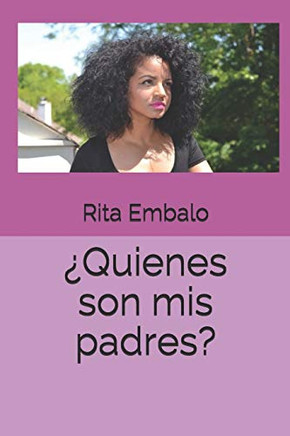 ¿Quienes Son Mis Padres? (Spanish Edition)