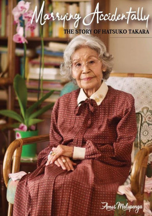 Marrying Accidently : The Story of Hatsuko Takara