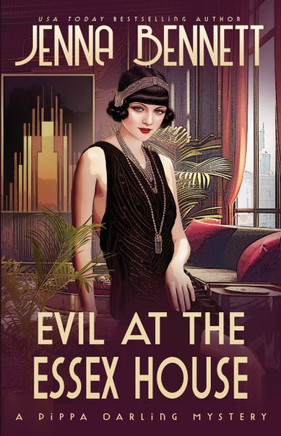 Evil at the Essex House : A 1920s Murder Mystery