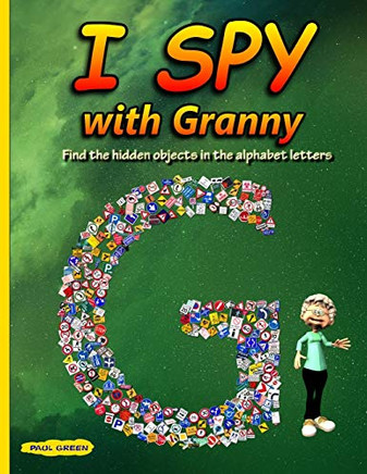 I Spy With Granny: Find The Hidden Objects In The Alphabet Letters