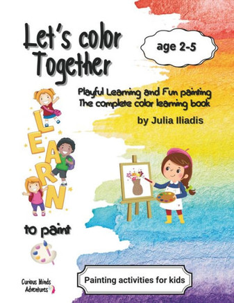 Let's Color Together : Learn to Paint