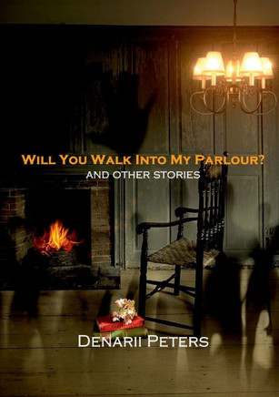 Will You Walk Into My Parlour? : And Other Stories