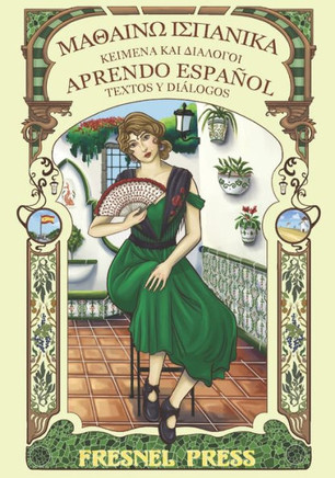 Aprendo Español : Textos Y Diálogos