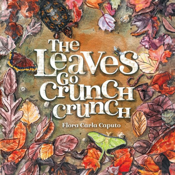 The Leaves Go Crunch Crunch : What Will You Hear when You Leave the Leaves?