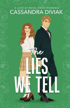 The Lies We Tell : Love at Royal Ridge Book 1