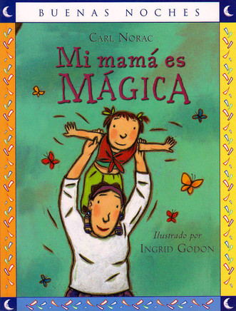 Mi mamá es mágica