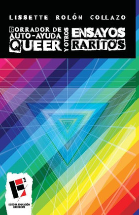 Borrador de auto-ayuda queer y otros ensayos raritos