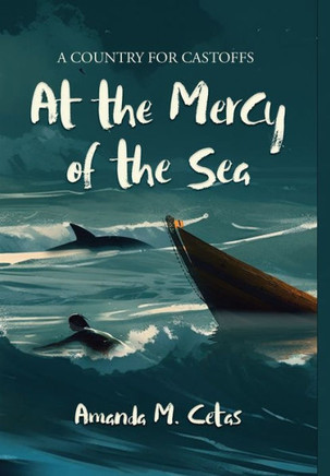 At the Mercy of the Sea