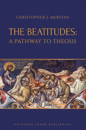 The Beatitudes : A Pathway to Theosis