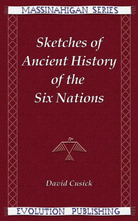Sketches of Ancient History of the Six Nations