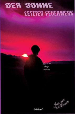 Der Sonne letztes Feuerwerk : Nikolais Klassen's letztes memoir