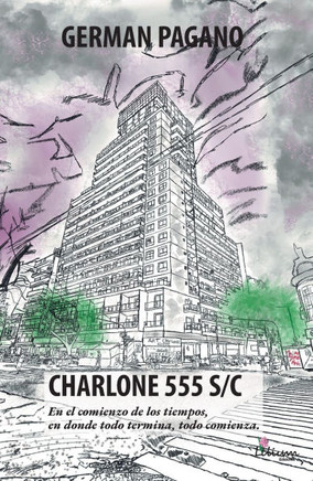 CHARLONE 555 S/C. En el comienzo de los tiempos, en donde todo termina, todo comienza.