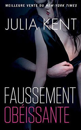 Faussement Obéissante (French Edition)