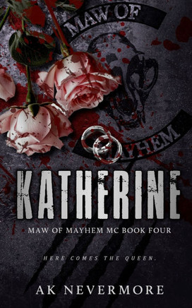 Katherine : A Maw of Mayhem Shifter MC Romance
