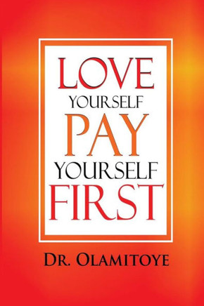 Love Yourself Pay Yourself First