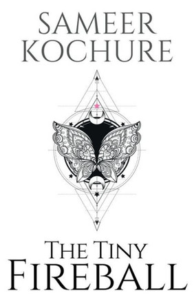 The Tiny Fireball : A Sci-fi Fantasy with Shades of Paranormal Romance