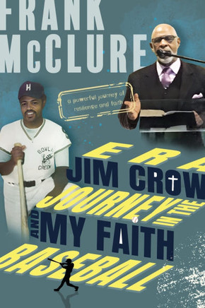 Baseball and My Faith Journey in the Jim Crow Era