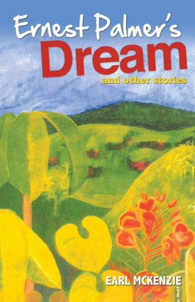 Ernest Palmer's Dream : And Other Stories
