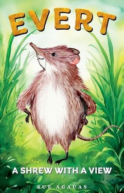 Evert : A Shrew With A View