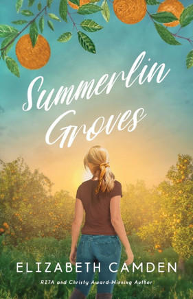 Summerlin Groves : A Sweet Second-Chance Romance