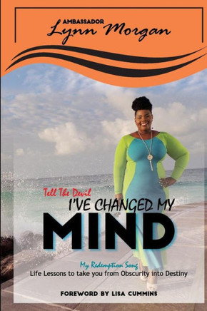 Tell the Devil, I've Changed My Mind : My Redemption Song