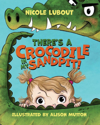 There's a Crocodile in My Sandpit