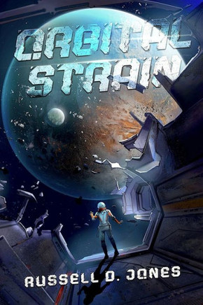 Orbital Strain : A Sci-fi Suspense Thriller