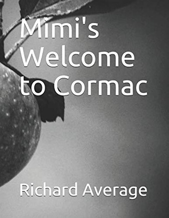 Mimi'S Welcome To Cormac