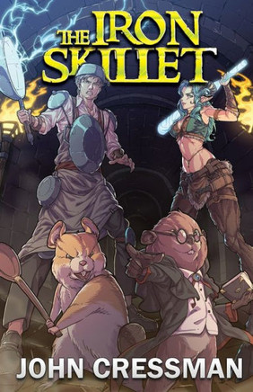 The Iron Skillet : A LitRPG/GameLit Fantasy Adventure