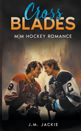 Cross Blades : MM Hockey Romance
