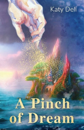 A Pinch of Dream : Mystical Journey of Love, Friendship and Self-Discovery